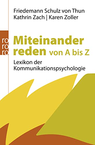 Miteinander reden von A bis Z: Lexikon der Kommunikationspsychologie von Rowohlt